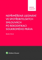 Nepřiměřená ujednání ve spotřebitelských smlouvách po rekodifikaci soukromého práva