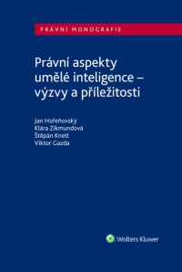 Právní aspekty umělé inteligence - výzvy a příležitosti (Balíček - Tištěná kniha + E-kniha Smarteca + soubory ke stažení)