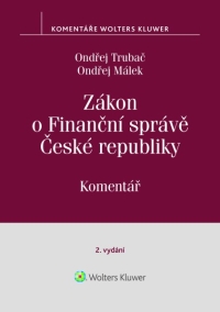 Zákon o Finanční správě č. 456/2011 Sb. Komentář. 2. vydání