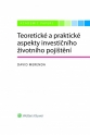 Teoretické a praktické aspekty investičního životního pojištění