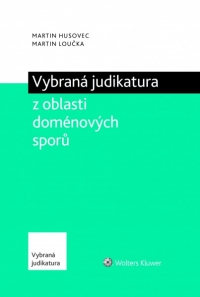 Vybraná judikatura z oblasti doménových sporů (E-kniha)