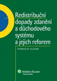 Redistribuční dopady zdanění a důchodového systému a jejich reforem