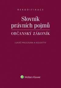 Slovník právních pojmů. Občanský zákoník (Balíček - Tištěná kniha + E-kniha Smarteca)