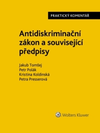 Antidiskriminační zákon (č. 198/2009 Sb.). Praktický komentář