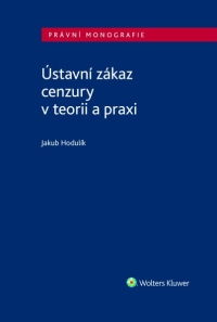 Ústavní zákaz cenzury v teorii a praxi (E-kniha)