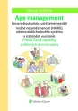 Age management. Cesta k dlouhodobě udržitelné nejnižší možné nezaměstnanosti (NAIRU), odolnosti důchodového systému a stabilnější eurozóně: Příklad České republiky a některých zemí eurozóny (E-kniha)