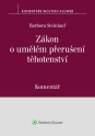 Zákon č. 66/1986 Sb., o umělém přerušení těhotenství. Komentář (Balíček - Tištěná kniha + E-kniha Smarteca + soubory ke stažení)