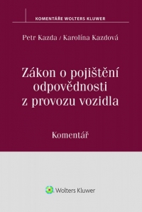 Zákon o pojištění odpovědnosti z provozu vozidla (č. 168/1999 Sb.). Komentář (E-kniha)