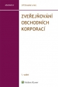 Zveřejňování obchodních korporací (Balíček - Tištěná kniha + E-kniha WK eReader + soubory ke stažení)