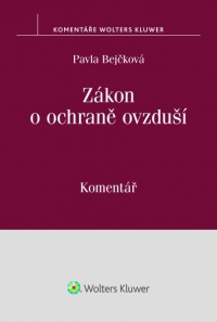 Zákon o ochraně ovzduší. Komentář (Balíček - Tištěná kniha + E-kniha WK eReader + soubory ke stažení)