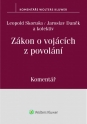 Zákon o vojácích z povolání (221/1999 Sb.) - Komentář (Balíček - Tištěná kniha + E-kniha WK eReader + soubory ke stažení)