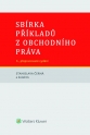 Sbírka příkladů z obchodního práva, 3. vydání (E-kniha)