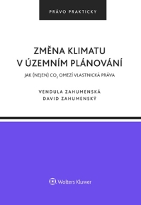 Změna klimatu v územním plánování. Jak (nejen) CO2 omezí vlastnická práva (Balíček - Tištěná kniha + E-kniha Smarteca + soubory ke stažení)