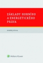 Základy horního a energetického práva (Balíček - Tištěná kniha + E-kniha WK eReader)