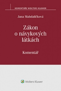 Zákon o návykových látkách (č. 167/1998 Sb.). Komentář (E-kniha)