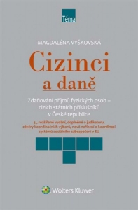 Cizinci a daně - 4., rozšířené vydání (Balíček - Tištěná kniha + E-kniha Smarteca + soubory ke stažení)