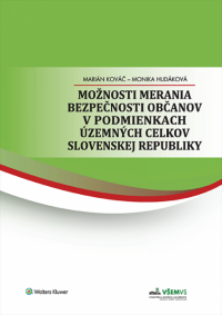 Možnosti merania bezpečnosti občanov v podmienkach územných celkov Slovenskej republiky