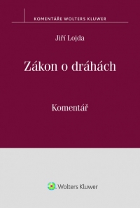 Zákon o dráhách (č. 266/1994 Sb.). Komentář