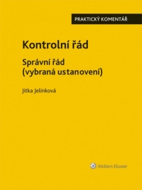 Kontrolní řád. Správní řád (vybraná ustanovení). Praktický komentář (Balíček - Tištěná kniha + E-kniha Smarteca)