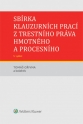 Sbírka klauzurních prací z trestního práva hmotného a procesního - 5. vydání (E-kniha)