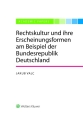 Rechtskultur und ihre Erscheinungsformen am Beispiel der Bundesrepublik Deutschland (E-kniha)