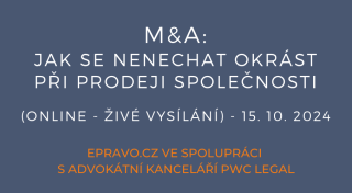 M&A: Jak se nenechat okrást při prodeji společnosti (online - živé vysílání) - 15.10.2024