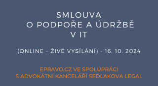 Smlouva o podpoře a údržbě v IT (online - živé vysílání) - 16.10.2024