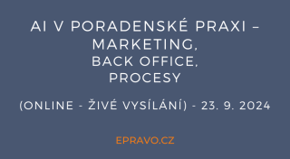 AI v poradenské praxi – marketing, back office, procesy (online - živé vysílání) - 23.9.2024