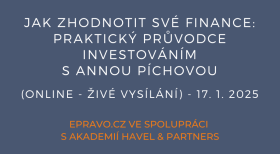 Jak zhodnotit své finance: Praktický průvodce investováním s Annou Píchovou (online - živé vysílání) - 17.1.2025