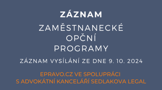 ZÁZNAM: Zaměstnanecké opční programy - 9.10.2024