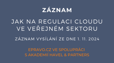 ZÁZNAM: Jak na regulaci cloudu ve veřejném sektoru - 1.11.2024