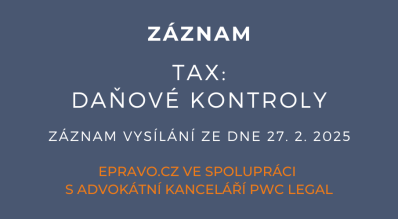 ZÁZNAM: TAX: Daňové kontroly - 27.2.2025