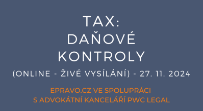 TAX: Daňové kontroly (online - živé vysílání) - 27.11.2024