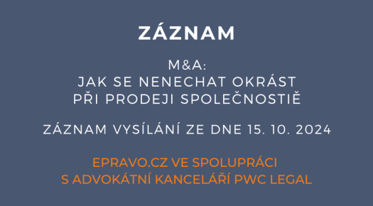 ZÁZNAM: M&A: Jak se nenechat okrást při prodeji společnosti - 15.10.2024