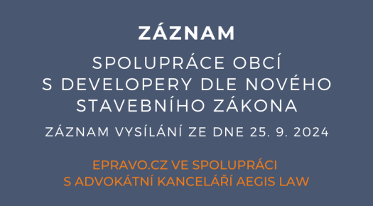 ZÁZNAM: Spolupráce obcí s developery dle nového stavebního zákona - 25.9.2024