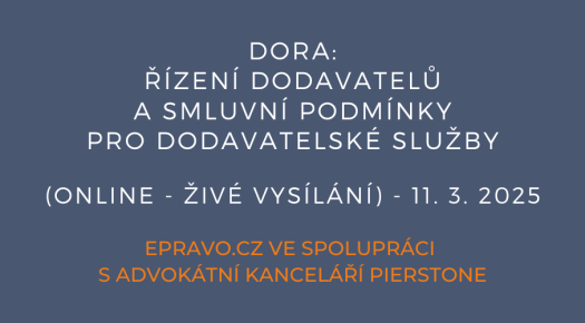 DORA: řízení dodavatelů a smluvní podmínky pro dodavatelské služby (online - živé vysílání) - 11.3.2025