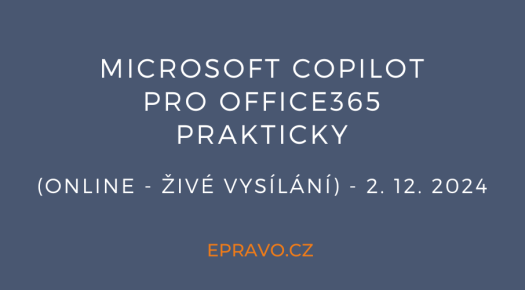 Microsoft Copilot pro Office365 prakticky (online - živé vysílání) - 2.12.2024