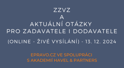 ZZVZ a aktuální otázky pro zadavatele i dodavatele (online - živé vysílání) - 13.12.2024