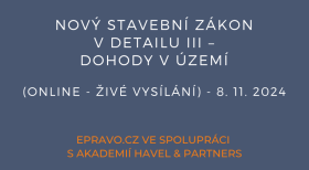 Nový stavební zákon v detailu III – dohody v území (online - živé vysílání) - 8.11.2024